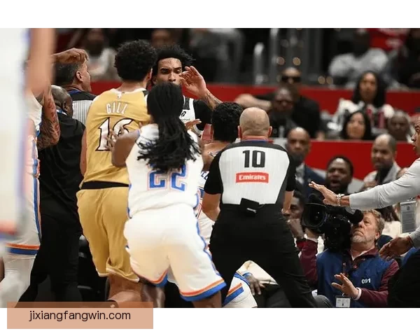 NBA公布奇才雷霆冲突处罚 阿贾伊米切尔和尚帕涅各禁赛一场